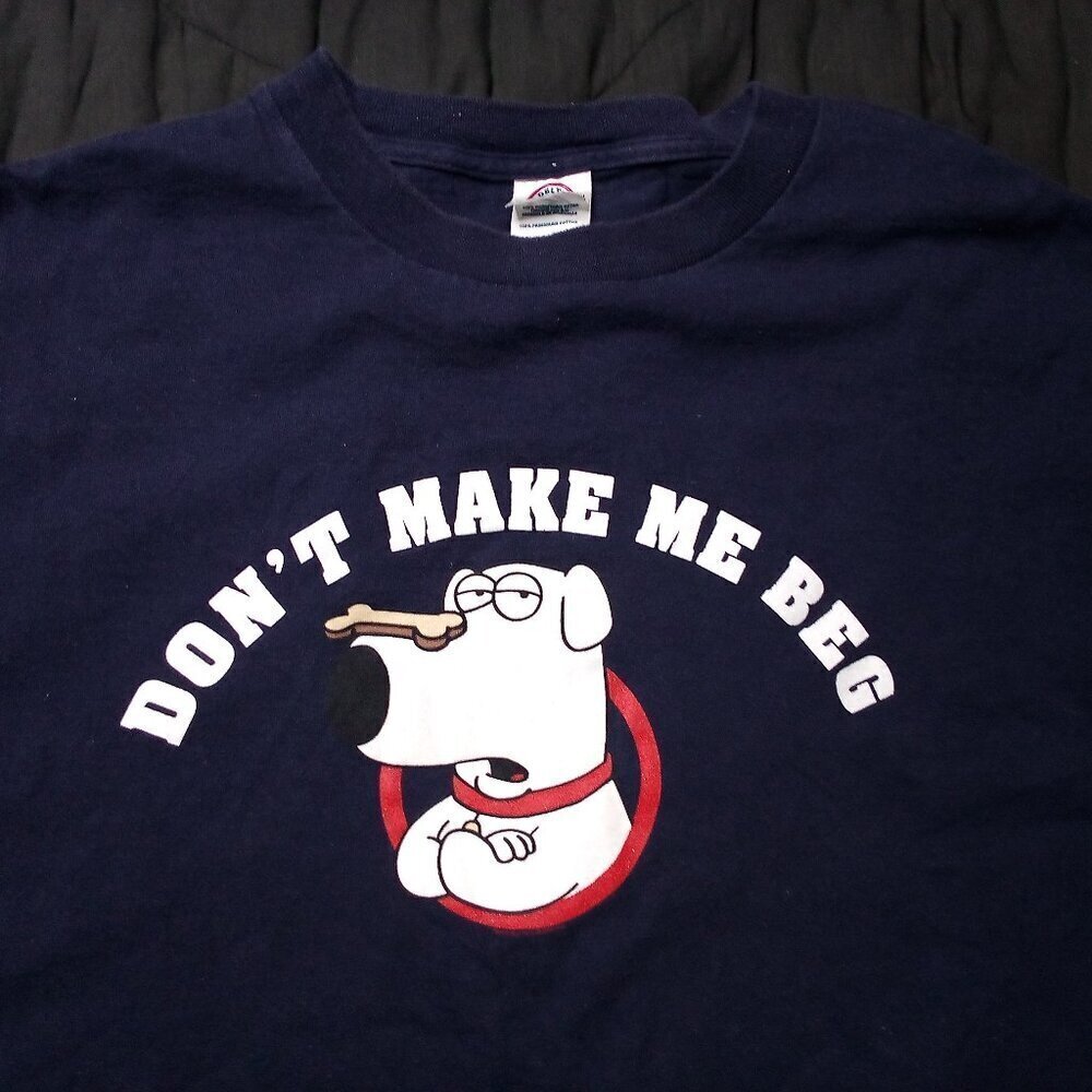 Vintage Family Guy Don't Make Me Beg Brian T-Shirt